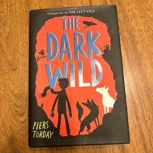 The Dark Wild by Piers Torday